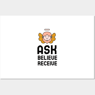 Ask Believe Receive Posters and Art